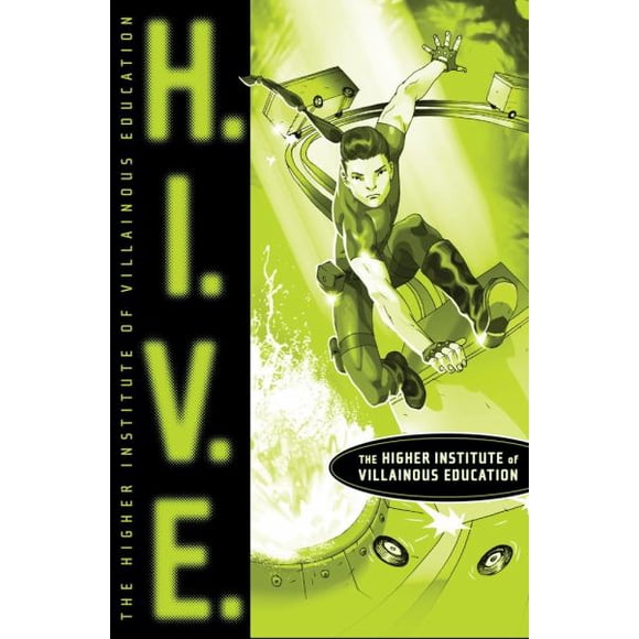 H.I.V.E. Higher Institute of Villainous Education (Book 1 de H.I.V.E.) par Mark Walden