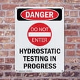 thumbnail image 4 of (2 Pack) Hydrostatic Testing OSHA Danger Sign 10 Inch X 14 Inch Indoor / Outdoor Rust-Free Aluminum Metal Signs for Workplace, Workshop, and Construction Site, Made in the USA, 4 of 8