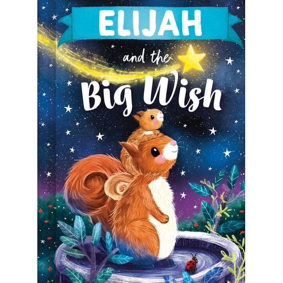 Big Wish Elijah and the Big Wish, (Hardcover)