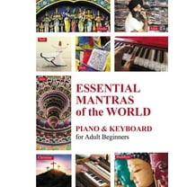Essential Mantras of the World: Piano and Keyboard for Adult Beginners, (Paperback)