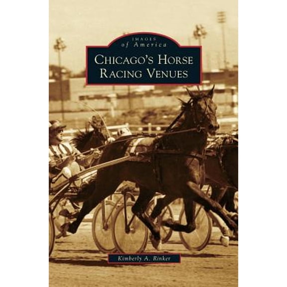 Chicago's Horse Racing Venues (Hardcover)