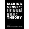 Making Sense of International Relations Theory, Used [Hardcover]