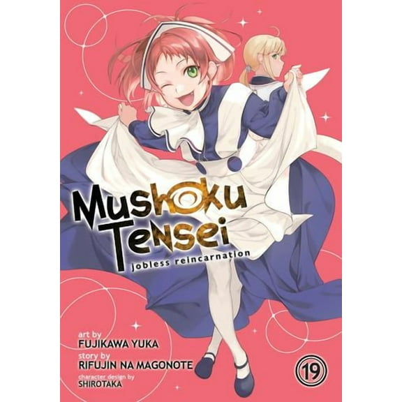 Mushoku Tensei: Jobless Reincarnation (Manga): Mushoku Tensei: Jobless Reincarnation (Manga) Vol. 19 (Series #19) (Paperback)