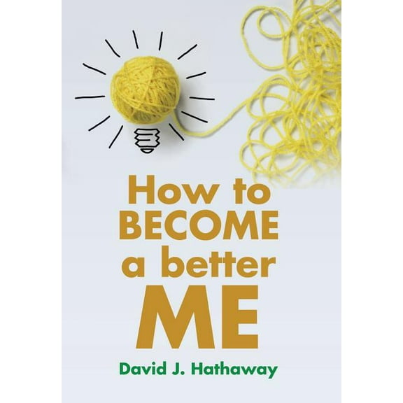 How to Become a Better Me (Hardcover)