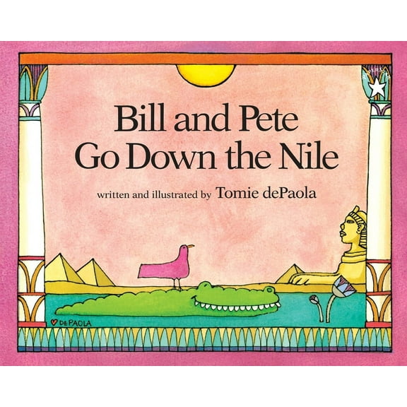Bill and Pete Go Down the Nile, (Paperback)