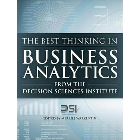The Best Thinking in Business Analytics from the Decision Sciences Institute - (Best Institute In Tanzania)