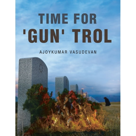 Time for 'GUN' TROL, (Paperback)