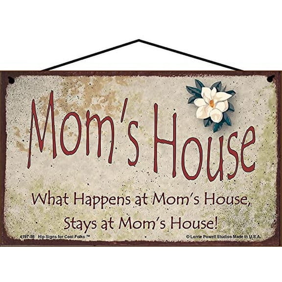 5x8 Mom's House Sign with Magnolia Flower What Happens at Mom's House Stays at Mom's House Vintage Style Mother's Day Gift Decorative Household Family Home Décor for any Mom