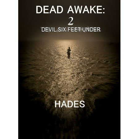 Dead Awake: Devil Six Feet Under - eBook