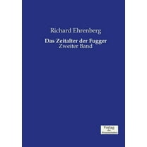 Das Zeitalter der Fugger: Zweiter Band, (Paperback)