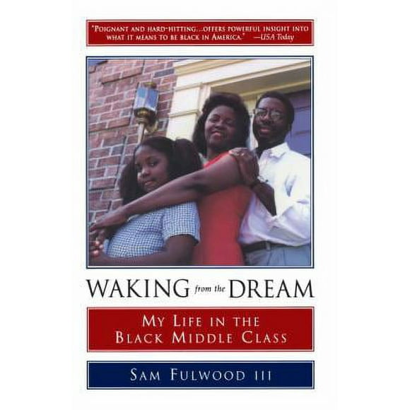 Waking from the Dream : My Life in the Black Middle Class 9780385478236 Used / Pre-owned