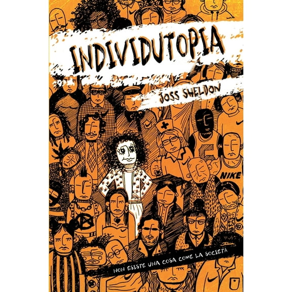 Individutopia: Un romanzo ambientato in una distopia neoliberista, (Paperback)