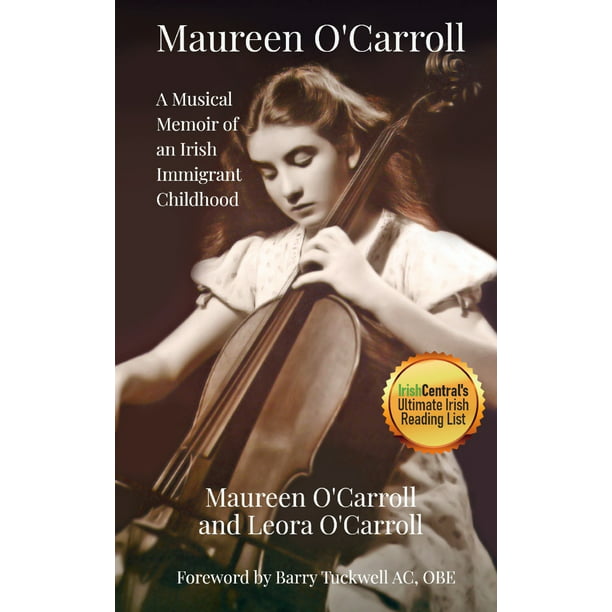 Maureen O'Carroll : A Musical Memoir of an Irish Immigrant ...