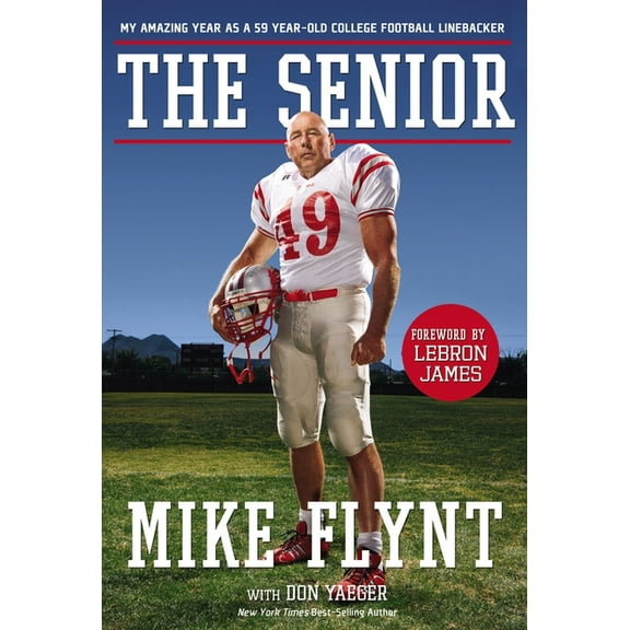 The Senior: My Amazing Year as a 59-Year-Old College Football Linebacker, (Paperback)