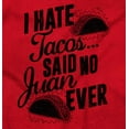 thumbnail image 6 of I Hate Tacos Said No One Ever Pun Sweatshirt for Men or Women Brisco Brands L, 6 of 6