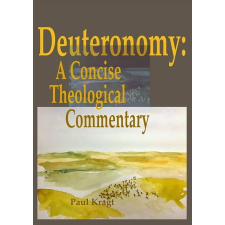 Deuteronomy: A Concise Theological Commentary -