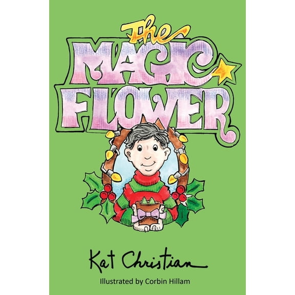 The Magic Flower, (Paperback)