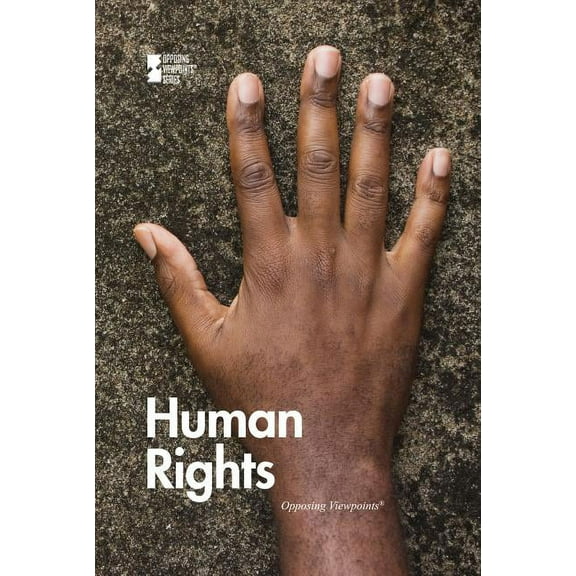 Opposing Viewpoints: Human Rights (Paperback)