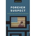 thumbnail image 1 of Forever Suspect: Surveillance Racialisée des Américains Musulmans dans la Guerre contre le Terrorisme, 1 of 1