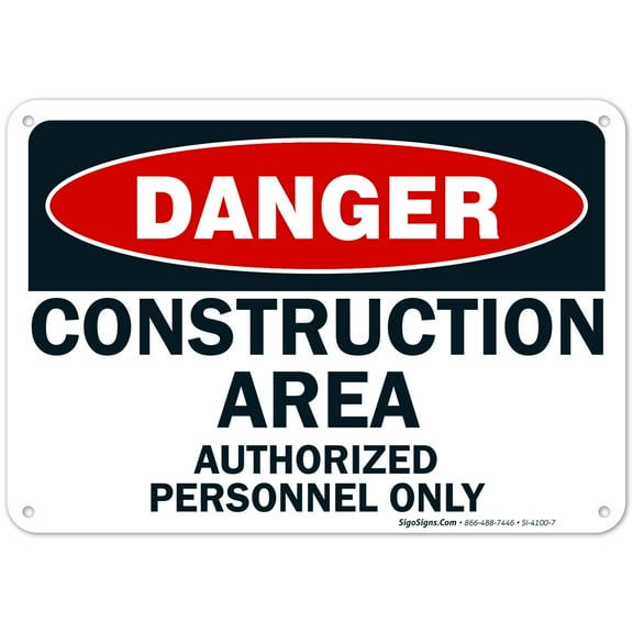 Danger Construction Area Sign, Authorized Personnel Only Sign,