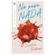 thumbnail image 1 of Libro No Pasa Nada Tapa Blanda, Autor Cecilia Rabess, Editorial Plata, 1 of 2