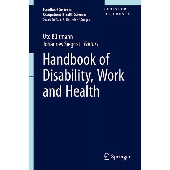 Handbook Occupational Health Sciences Handbook of Disability, Work and Health, Book 1, (Hardcover)