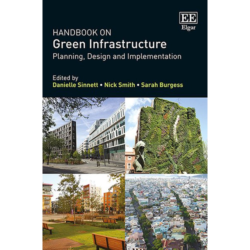 Handbook on Green Infrastructure Planning, Design and Implementation