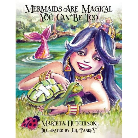 Mermaids are Magical You Can Be Too (Paperback)