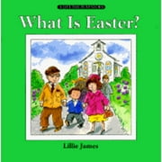 What Is Easter? (Paperback) by Lillie James