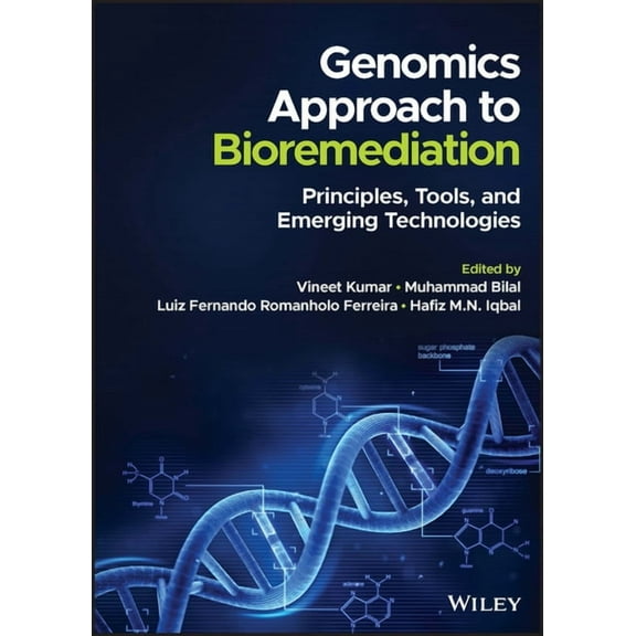 Genomics Approach to Bioremediation: Principles, Tools, and Emerging Technologies, (Hardcover)