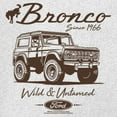 thumbnail image 3 of Ford Bronco Wild and Untamed Since 1966 T-shirt Vintage Off-Road 4x4 Adventure Retro Truck Licensed Men's Tee, 3 of 7