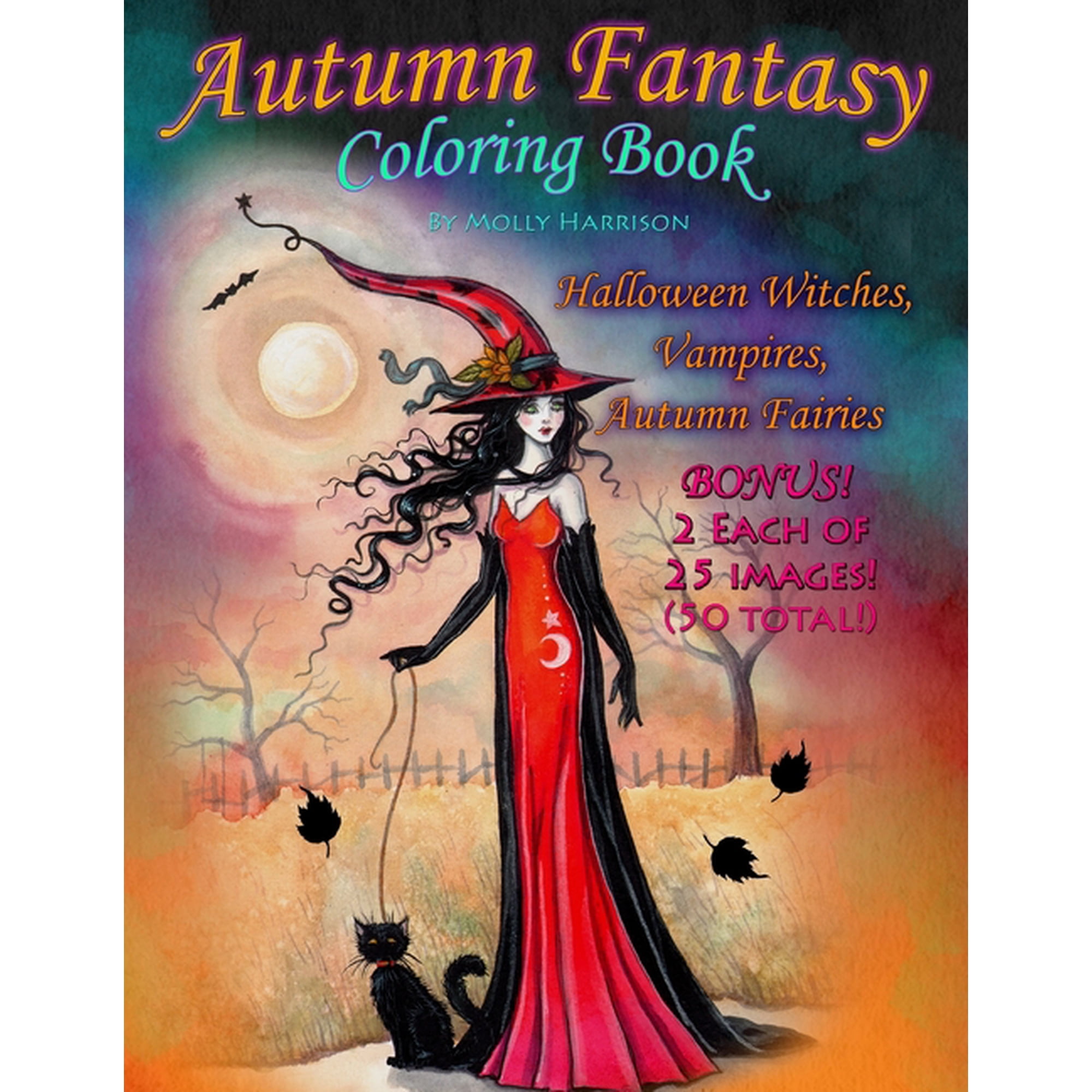 Autumn Fantasy Coloring Book Halloween Witches, Vampires and Autumn Fairies : Coloring Book for Grownups and All Ages!