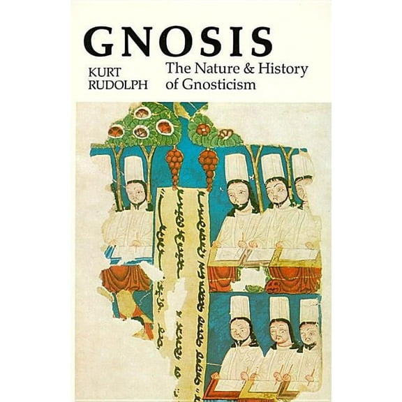 Gnosis: The Nature and History of Gnosticism, (Paperback)