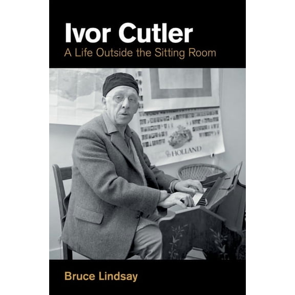 Popular Music History Ivor Cutler: A Life Outside the Sitting Room, (Hardcover)