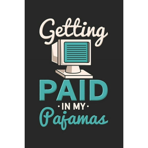 Getting Paid In My Pajamas: 120 Pages I 6x9 I Dot Grid (Paperback)