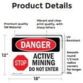 thumbnail image 2 of (2 Pack) Active Mining Do Not Enter OSHA Danger Sign 18 Inch X 12 Inch Vinyl Label Decal Sticker Weather Resistant, UV Protected for Workplace, Business, and Construction Site, Made in, 2 of 7