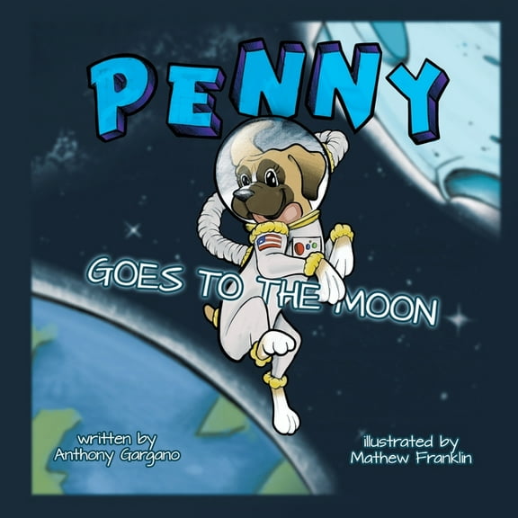 Penny Goes to the Moon, (Paperback)