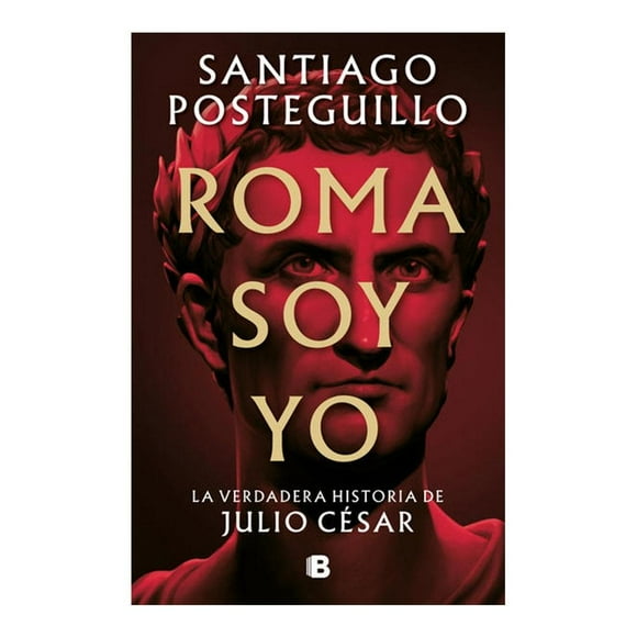 Roma soy Yo Ediciones B Pasta Blanda