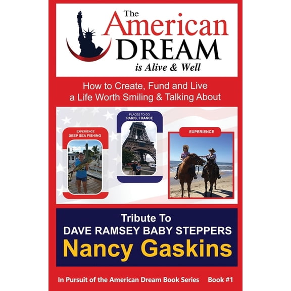 In Pursuit of the American Dream In Pursuit of the American Dream: Tribute To Dave Ramsey Baby Steppers, Book 1, (Paperback)