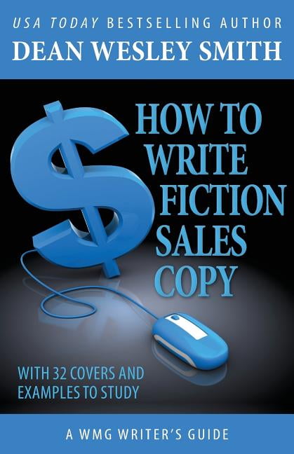 Wmg Writer's Guides: How to Write Fiction Sales Copy (Paperback)