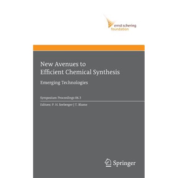 Pre-Owned Ernst Schering Foundation Symposium Proc New Avenues to Efficient Chemical Synthesis: Emerging Technologies, Book 2006, (Hardcover)