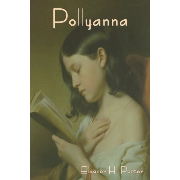 Pollyanna, (Paperback)