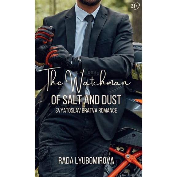 The Ark of the Shadow-Workers The Watchman of Salt and Dust: Svyatoslav Bratva Romance, Book 3, (Hardcover)