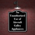 thumbnail image 2 of No Unauthorized Use of Aircraft Galley Appliances BLACK Aluminum Composite Sign 20''x24'', 2 of 9