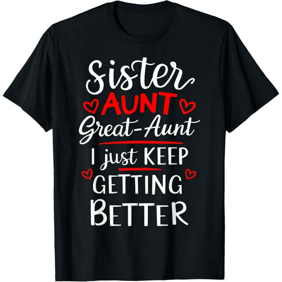 Mother's Day GrandSister Aunt Great Aunt T-Shirt Shirts