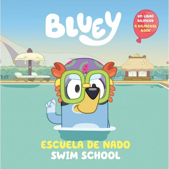 Bluey: Swim School/Escuela de Nado (Bilingual English-Spanish Edition): Un Libro Bilingüe (Bilingual edition) (Paperback)