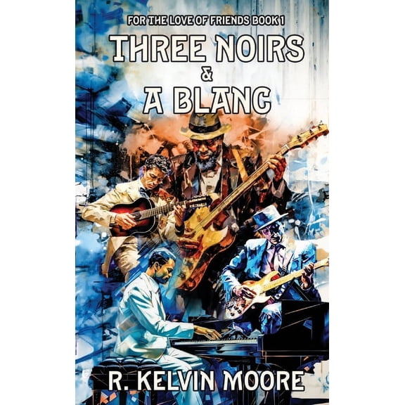 Three Noirs & a Blanc, (Hardcover)