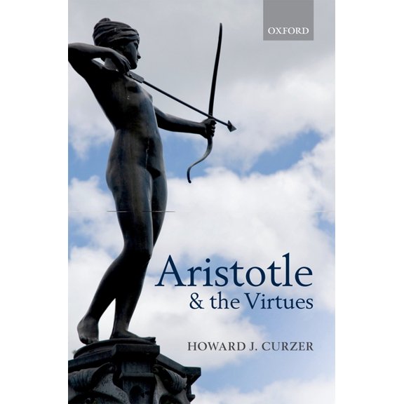 Aristotle and the Virtues, (Hardcover)