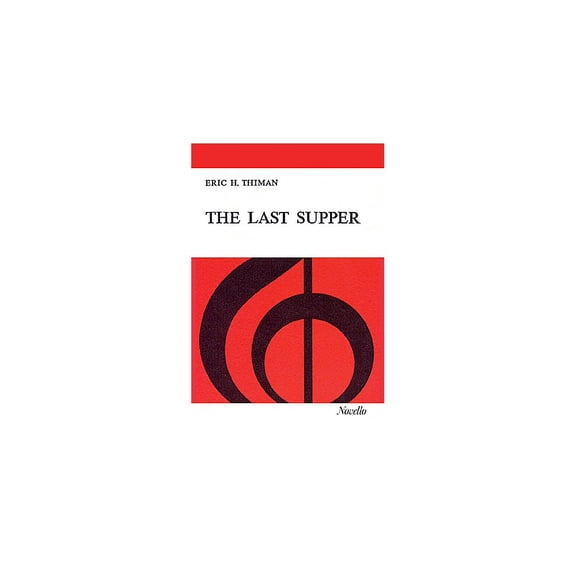 Novello The Last Supper (Vocal Score) SATB Composed by Eric Thiman
