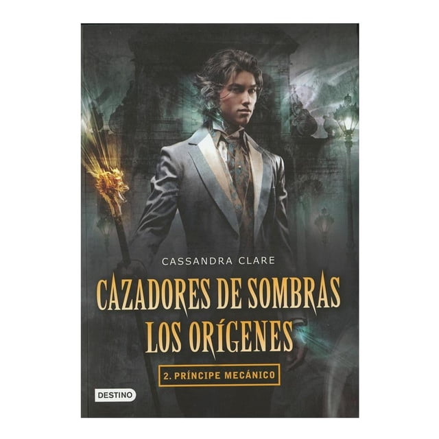 Cazadores de Sombras. los Orígenes Príncipe Mecánico
